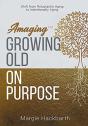 Amaging Tm  Growing Old On Purpose: Shif - Preview
