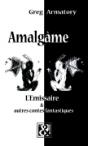 Amalgame ; L'Émissaire Et Autres Contes Fantastiques - Preview