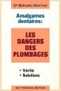 Amalgames Dentaires ; Les Dangers Des Plombages - Preview