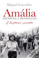 Amália – Ditadura e Revolução