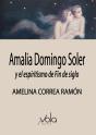 Amalia Domingo Soler Y El Espiritismo De Fin De Siglo - Preview