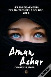 Capa do artigo Aman Ashar : Les Enseignements Des Maitres De La Source T.1