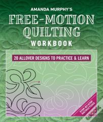 Amanda Murphy's Free-Motion Quilting Workbook