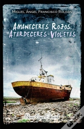 Amaneceres Rojos, Atardeceres Violetas 