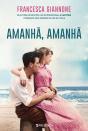 Amanhã, Amanhã - Preview