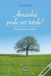 Capa do artigo Amanhã Pode Ser Tarde