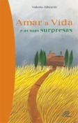 Amar a Vida e as Suas Surpresas