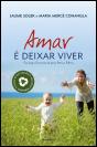 Amar é Deixar Viver - Preview