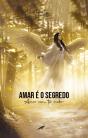 Amar É o Segredo – Amar sem Ter Medo - Preview
