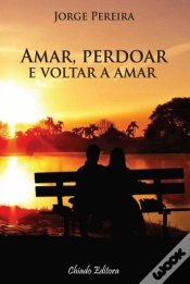 Capa do artigo Amar, Perdoar e Voltar a Amar