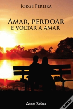 Capa do artigo Amar, Perdoar e Voltar a Amar