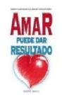 Amar Puede Dar Resultado - Preview