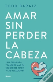 Capa do artigo Amar Sin Perder La Cabeza
