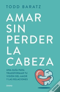 Capa do artigo Amar Sin Perder La Cabeza
