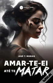 Capa do artigo Amar-te-Ei Até te Matar