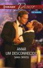 Amar Um Desconhecido - Preview