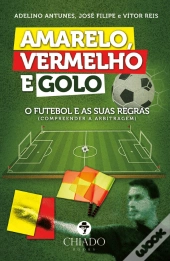 Amarelo, Vermelho e Golo - Volume I