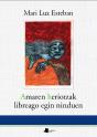 Amaren Heriotzak Libreago Egin Ninduen - Preview