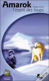 Amarok L'Esprit Des Loups