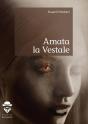 Amata La Vestale - Preview