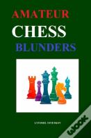 Amateur Chess Blunders