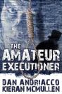 Amateur Executioner - Preview