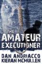 Amateur Executioner - Preview