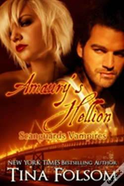 Capa do artigo Amaury'S Hellion (Scanguards Vampires #2)