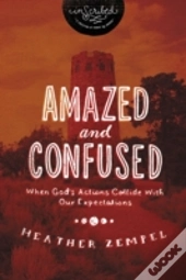 Amazed And Confused