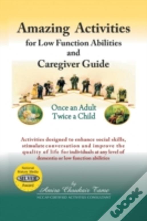 Amazing Activities For Low Function Abilities And Caregiver Guide
