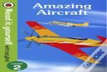 Amazing Aircraft - Read It Yourself With Ladybird Level 2