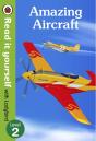 Amazing Aircraft - Read It Yourself With Ladybird Level 2 - Preview