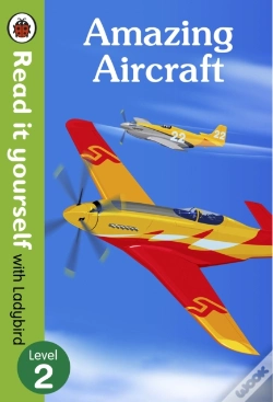 Capa do artigo Amazing Aircraft - Read It Yourself With Ladybird Level 2