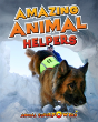 Amazing Animal Helpers - Preview