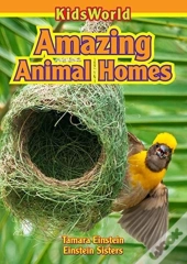 Amazing Animal Homes