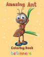 Amazing Ant Coloring Book Beginners - Preview