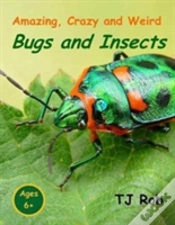Capa do artigo Amazing, Crazy And Weird Bugs And Insects