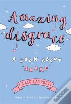 Amazing Disgrace