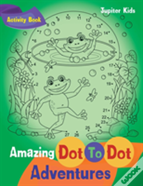 Amazing Dot To Dot Adventures Activity Book de Jupiter Kids - Livro - WOOK