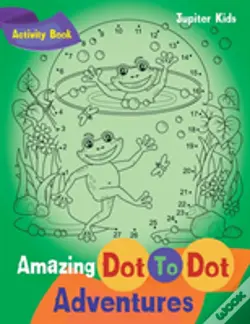 Amazing Dot To Dot Adventures Activity Book