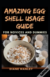 Capa do artigo Amazing Egg Shell Usage Guide For Novices And Dummies