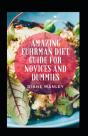 Amazing Euhrman Diet Guide For Novices And Dummies - Preview
