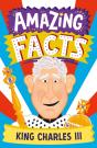 Amazing Facts King Charles Iii - Preview
