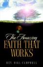 Amazing Faith That Works - Preview
