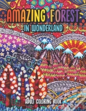 Amazing Forest In Wonderland