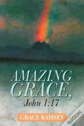 Amazing Grace, John 1:17
