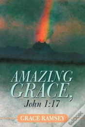 Capa do artigo Amazing Grace, John 1:17