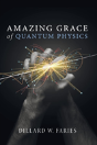 Amazing Grace Of Quantum Physics - Preview