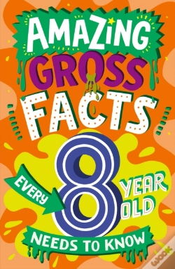 Capa do artigo Amazing Gross Facts Every 8 Year Old Needs To Know