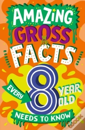 Capa do artigo Amazing Gross Facts Every 8 Year Old Needs To Know